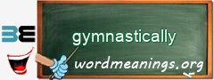 WordMeaning blackboard for gymnastically